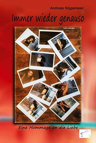 Immer wieder genauso: Eine Hommage an die Liebe