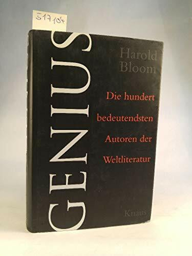 Genius: Die hundert bedeutendsten Autoren der Weltliteratur