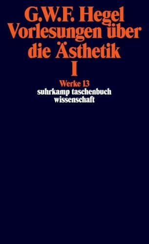 Suhrkamp Taschenbuch Wissenschaft Nr. 613: Vorlesung über die Ästhetik I