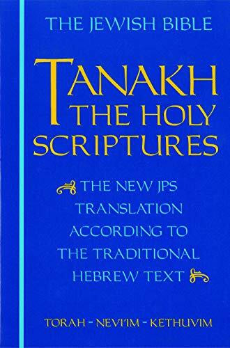 Tanakh-TK: The Holy Scriptures, the New JPS Translation According to the Traditional Hebrew Text (Teal Leatherette)