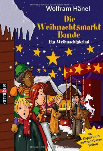 Die Weihnachtsmarktbande: Ein Weihnachtskrimi in 24 Kapiteln (Weihnachtskrimis, Band 3)