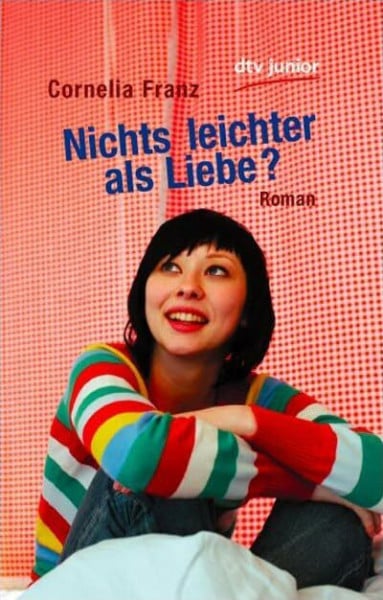 Nichts leichter als Liebe?: Roman