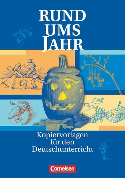 Rund um ... - Sekundarstufe I: Rund ums Jahr - Kopiervorlagen