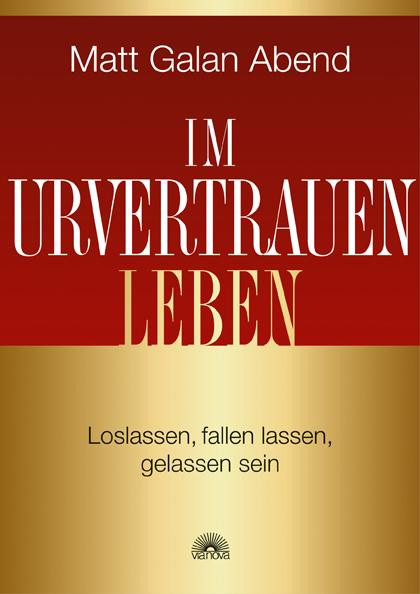 Im Urvertrauen leben