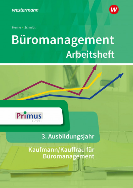 Büromanagement: 3. Ausbildungsjahr Arbeitsheft