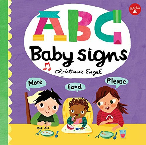 Walter Foster Jr. Abc For Me, Abc Baby Signs, Learn Baby Sign Language While You Practice Your ABCs!