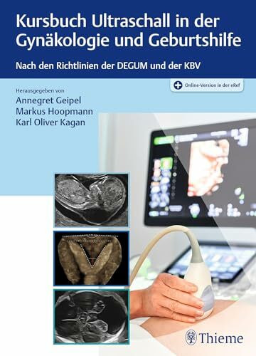 Kursbuch Ultraschall in der Gynäkologie und Geburtshilfe: Nach den Richtlinien der DEGUM und der KBV
