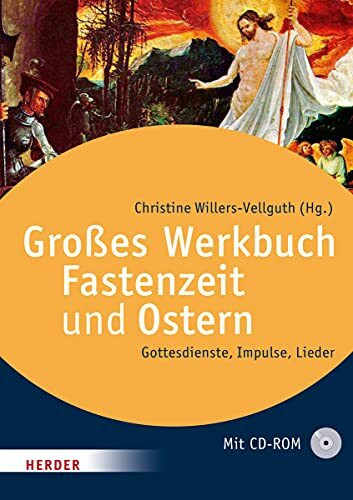 Das große Werkbuch Fastenzeit und Ostern: Gottesdienste, Impulse, Lieder (Große Werkbücher)
