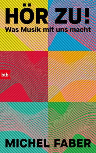 Hör zu!: Was Musik mit uns macht