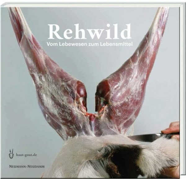 Rehwild: Vom Lebewesen zum Lebensmittel