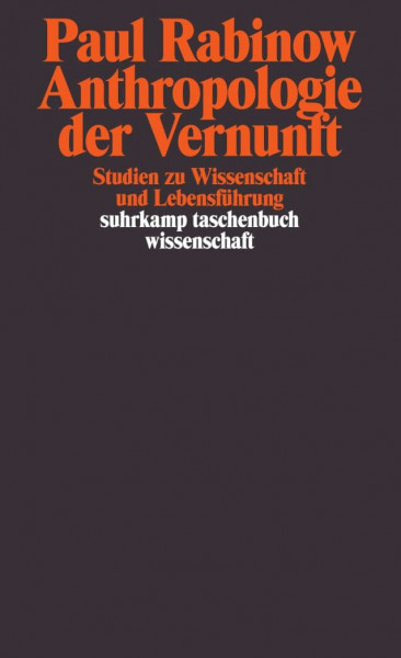 Anthropologie der Vernunft: Studien zu Wissenschaft und Lebensführung (suhrkamp taschenbuch wissenschaft)