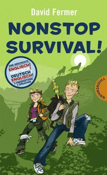 Nonstop Survival!: Eine Geschichte - 2 Perspektiven - 2 Sprachen. Dtsch.-Engl.
