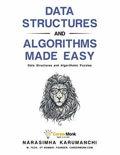 Data Structures and Algorithms Made Easy: Data Structure and Algorithmic Puzzles, Second Edition