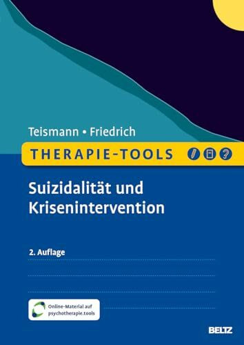 Therapie-Tools Suizidalität und Krisenintervention: Mit Online-Material (Beltz Therapie-Tools)