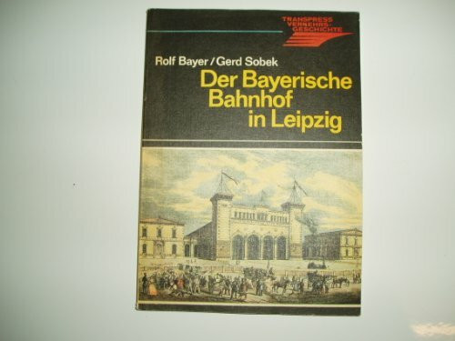 Der Bayerische Bahnhof in Leipzig
