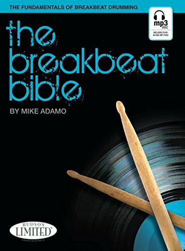 Hudson Music Michael Adamo The Breakbeat Bible Drums Book, The Fundamentals Of Breakbeat Drumming (Percussi...