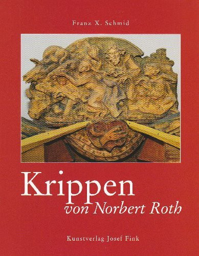 Krippen von Norbert Roth