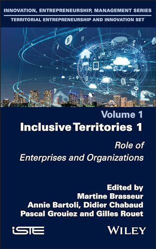 Inclusive Territories: Role of Enterprises and Organizations (1) (Innovation, Entrepreneurship, Management: Health and Innovation, Band 1)