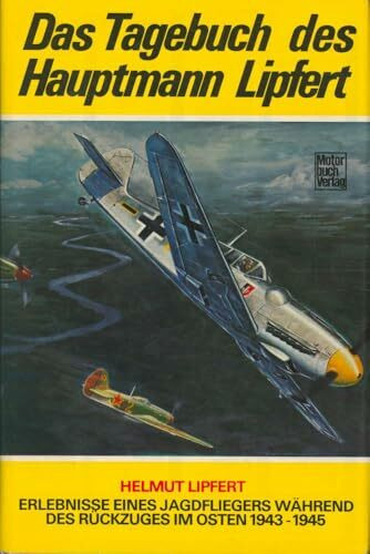 Das Tagebuch des Hauptmann Lipfert.