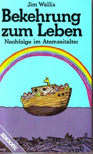Bekehrung zum Leben: Nachfolge im Atomzeitalter (Edition C - T / Taschenbücher)