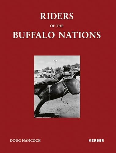 Doug Hancock: Riders of the Buffalo Nations