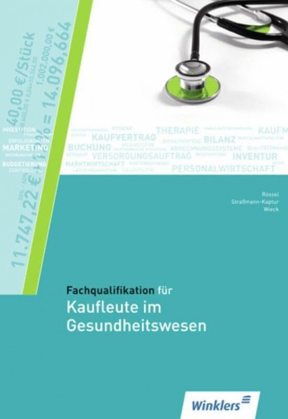 Fachqualifikation für Kaufleute im Gesundheitswesen: Schülerband: Schulbuch