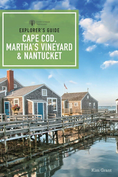 Explorer's Guide Cape Cod, Martha's Vineyard, & Nantucket (Explorer's Complete, Band 0)