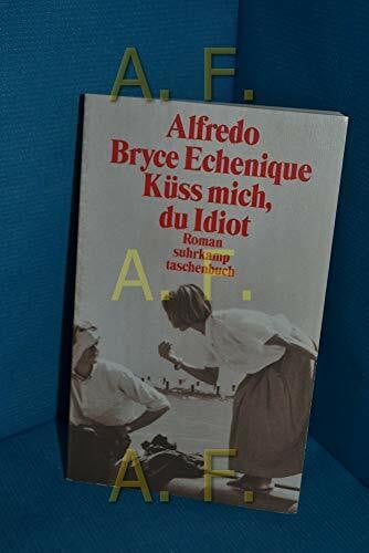 Küss mich, du Idiot: Roman (suhrkamp taschenbuch)
