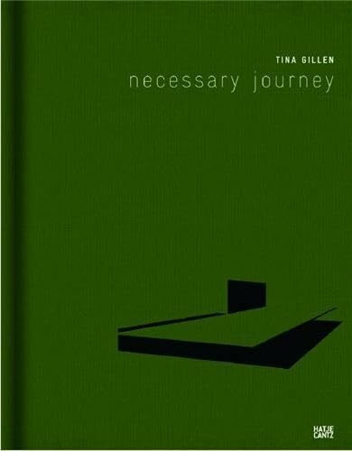 Tina Gillen: Necessary Journey