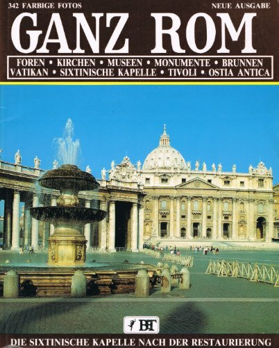 Ganz Rom, der Vatikan und die Sixtinische Kapelle