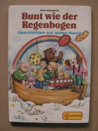Bunt wie der Regenbogen. Geschichten zur guten Nacht
