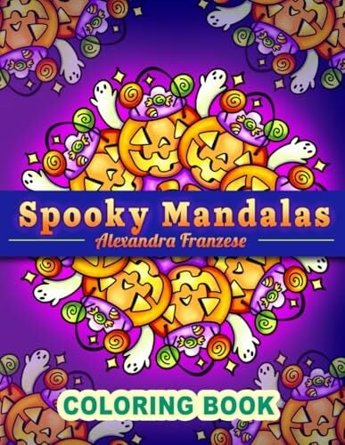 Spooky Mandalas Coloring Book: Halloween Themed Pattern Images To Color, Great For All Ages, Fall Season Designs, Cute Relaxing Easy To Color (Icon Mandala... Spooky Mandalas Coloring Book: Halloween Themed Pattern Images To Color, Great For All Ages, Fall Season Designs, Cute Relaxing Easy To Color (Icon Mandala Coloring Books)