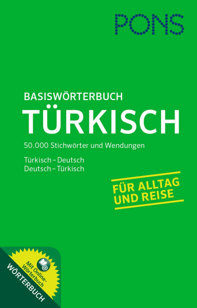 PONS Basiswörterbuch Türkisch-Deutsch / Deutsch-Türkisch. Mit 50.000 Stichwörter und Wendungen. Ideal für Alltag und Reise.: Türkisch-Deutsch/Deutsch-Türkisch. Mit Online-Wörterbuch