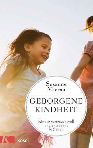 Geborgene Kindheit