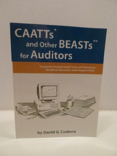 CAATTs and Other BEASTs for Auditors, Third Edition
