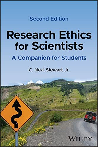 Research Ethics for Scientists: A Companion for Students