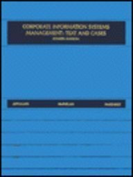 Corporate Information Systems Management: Text and Cases (Corporate Information Systems Management: Issues Facing Senior Executives)