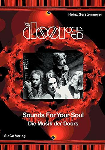 The Doors. Sounds For Your Soul. Die Musik der Doors