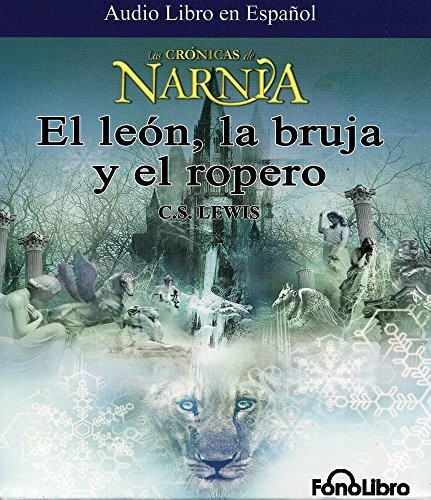 El Leon, La Bruja y el Ropero / The Lion, The Witch, and the Wardrobe (Las Cronicas De Narnia)