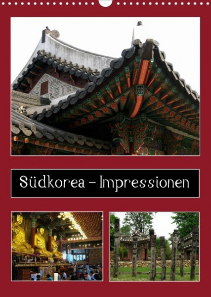 Südkorea ¿ Impressionen (Wandkalender 2023 DIN A3 hoch)
