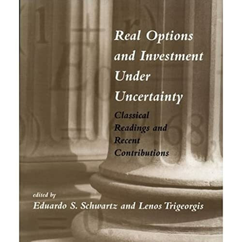 Real Options and Investment under Uncertainty: Classical Readings and Recent Contributions
