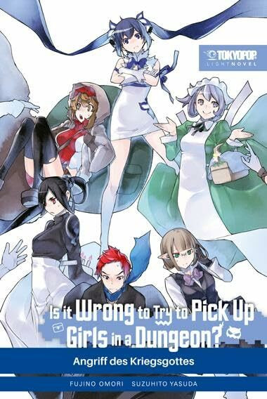 Is it wrong to try to pick up Girls in a Dungeon? Light Novel 08: Angriff des Kriegsgottes