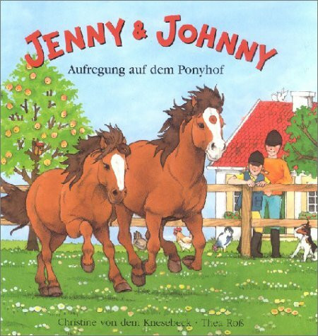 Jenny & Johnny: Aufregung auf dem Ponyhof