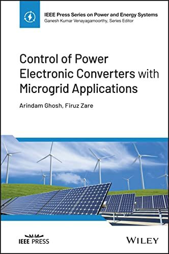 Control of Power Electronic Converters with Microgrid Applications (IEEE Press Series on Power and Energy Systems)