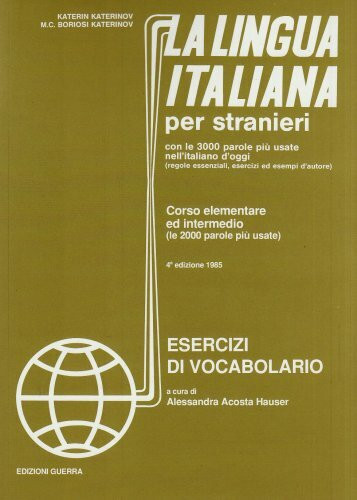 La Lingua Italiana Per Stranieri: Esercizi DI Vocabolario