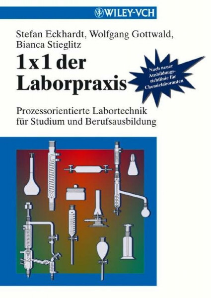 1 x 1 der Laborpraxis: Prozessorientierte Labortechnik für Studium und Berufsausbildung