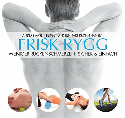 Frisk Rygg | Nie wieder Rückenschmerzen - Der Rücken-Ratgeber aus Norwegen: Schnelle Hilfe bei Rückenbeschwerden und Bandscheibenproblemen.