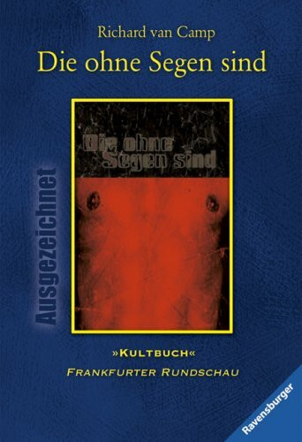 Die ohne Segen sind: Ausgezeichnet mit dem Deutschen Jugendliteraturpreis 2001 (Ravensburger Taschenbücher)