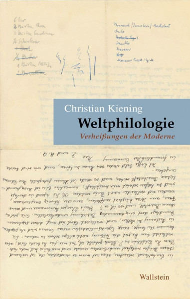 Weltphilologie: Verheißungen der Moderne