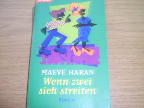 Wenn zwei sich streiten: Ich schenk Dir meinen Mann (Goldmann Aktionen)